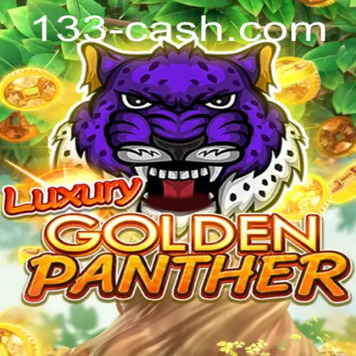 LUXURYGOLDENPANTHER: A Dive into Adventure and Fortune with 133cash