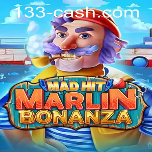 Exploring the World of MadHitMarlinBonanza and the Thrill of Instant Rewards with 133cash